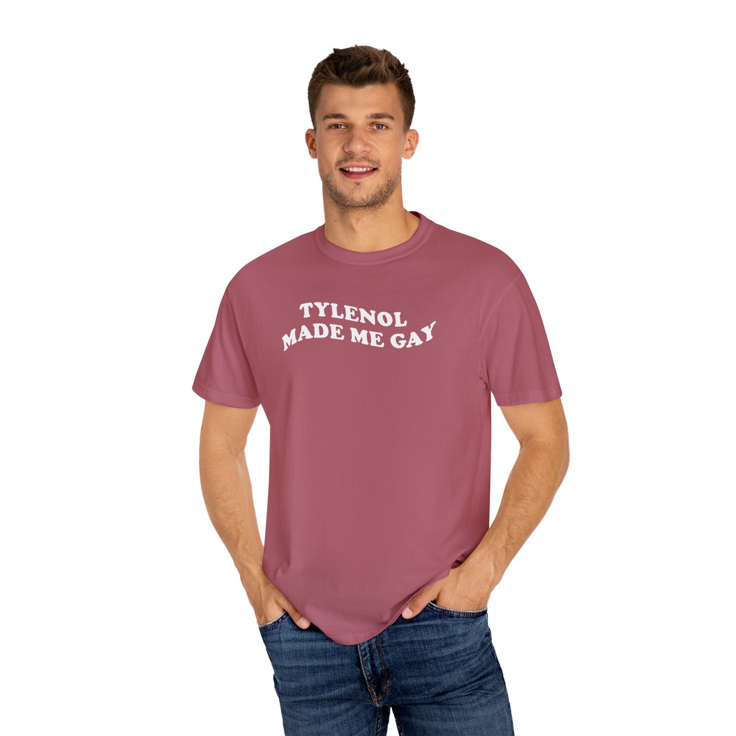 Tylenoll made me gay T-shirt for men or women