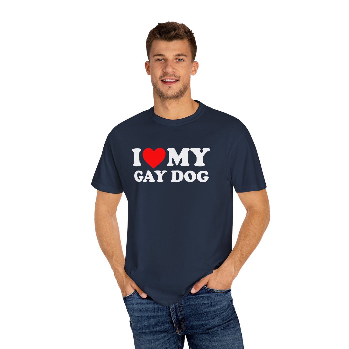 I Love My Gay Dog shirt Heart Funny T-shirt for men or women
