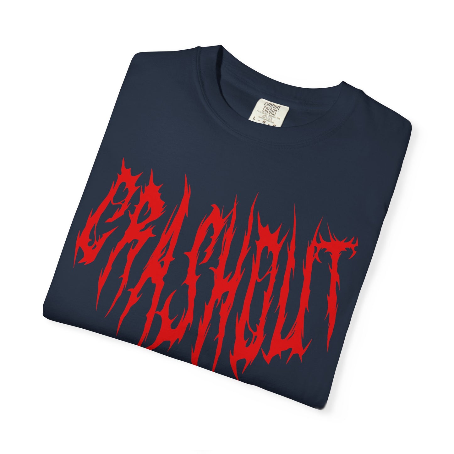 Crashout shirt Funny T-shirt for men or women