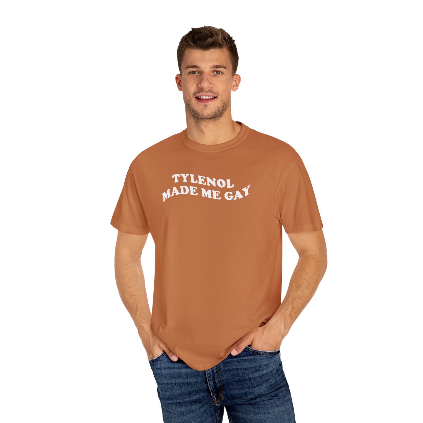 Tylenoll made me gay T-shirt for men or women
