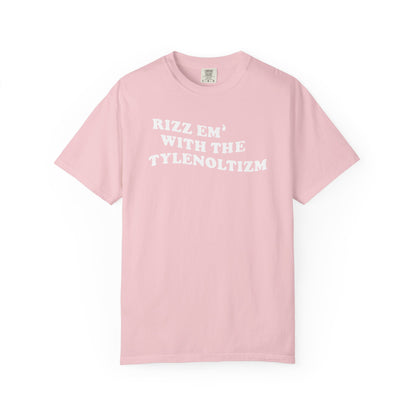 Rizz em with the Tylenoltizm shirt T-shirt for men or women