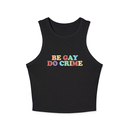 Be Gay Do Crime Racer Tank Top Y2k