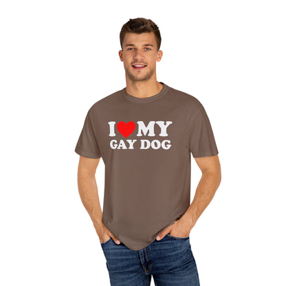 I Love My Gay Dog shirt Heart Funny T-shirt for men or women