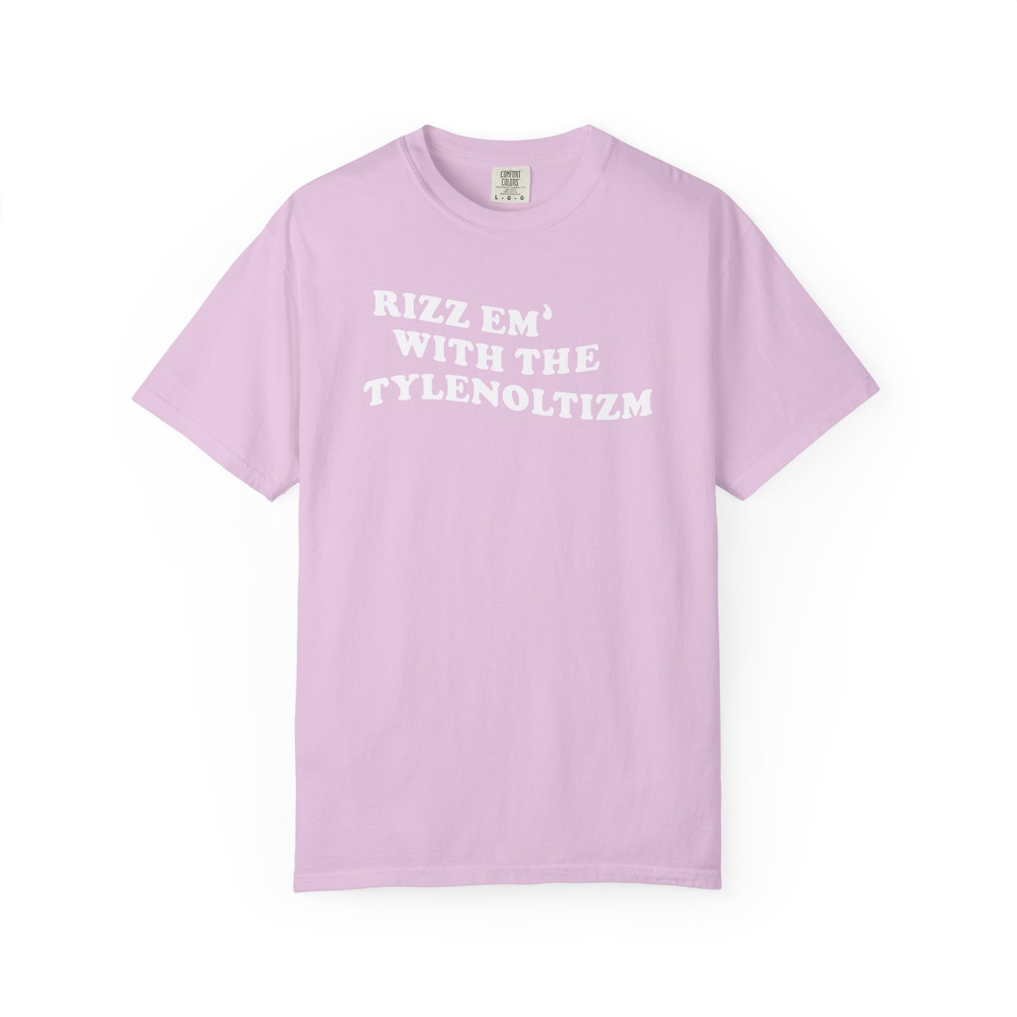 Rizz em with the Tylenoltizm shirt T-shirt for men or women