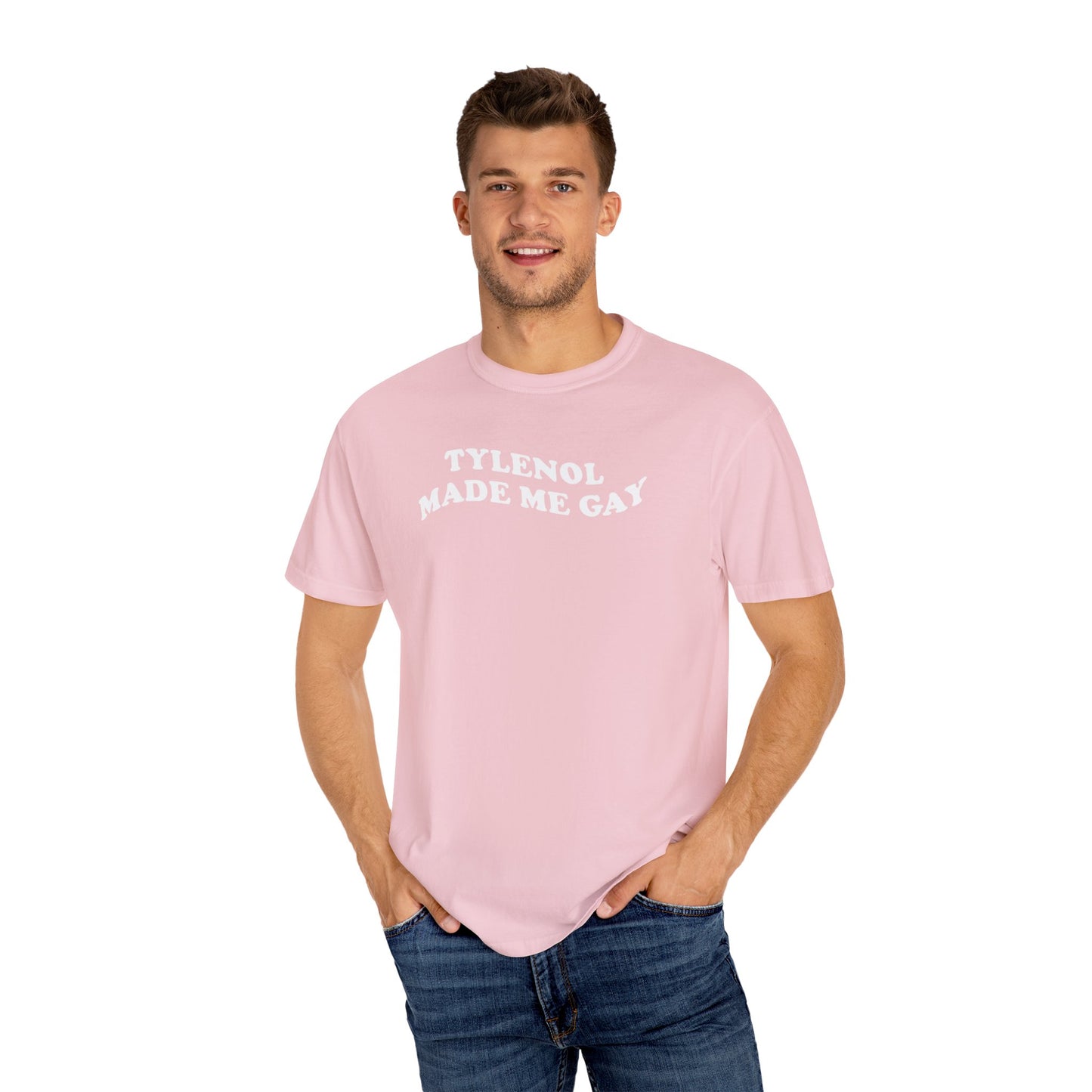 Tylenoll made me gay T-shirt for men or women