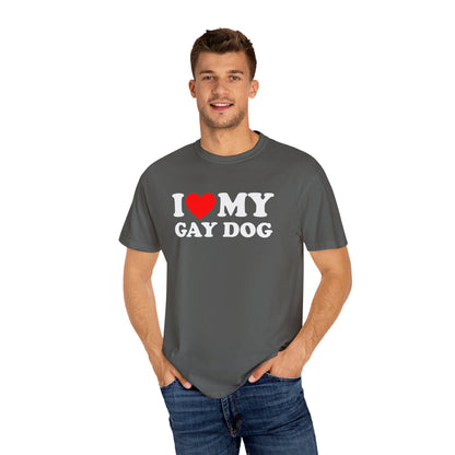 I Love My Gay Dog shirt Heart Funny T-shirt for men or women