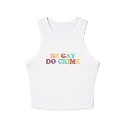 Be Gay Do Crime Racer Tank Top Y2k