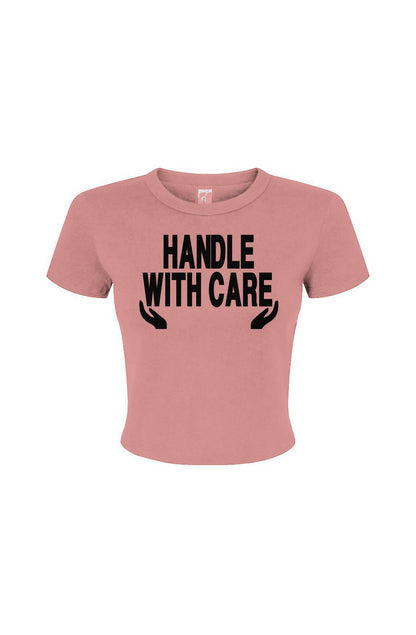 Handle with Care Women's Micro Rib Baby Tee