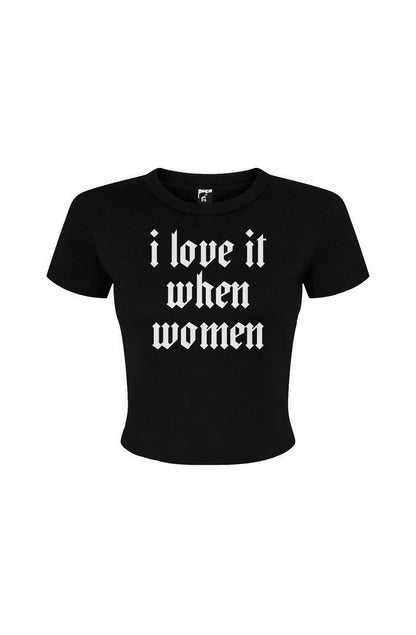 I Love it When Women Micro Rib Baby Tee
