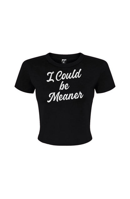 Could be Meaner Women's Micro Rib Baby Tee