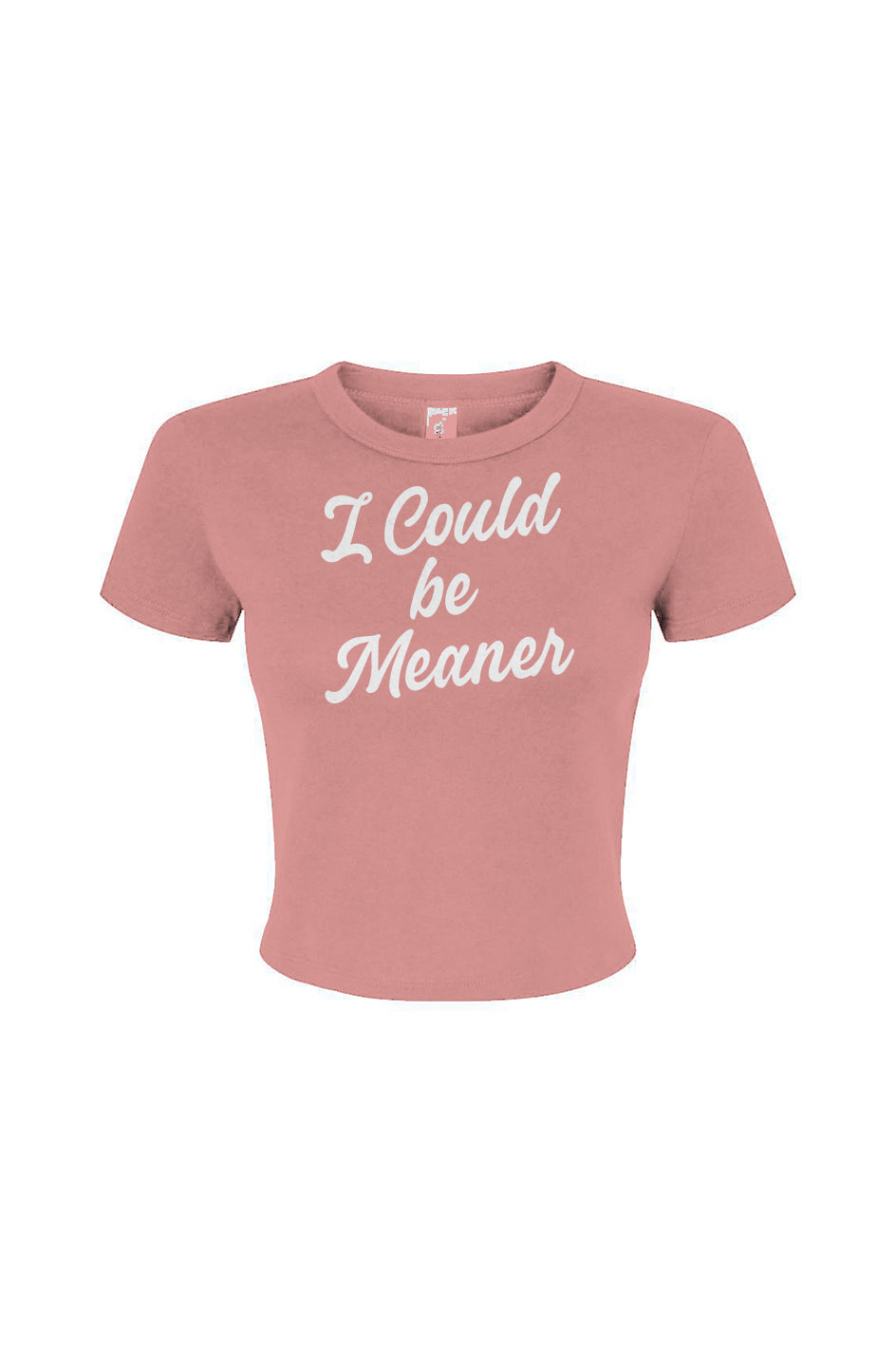 Could be Meaner Women's Micro Rib Baby Tee