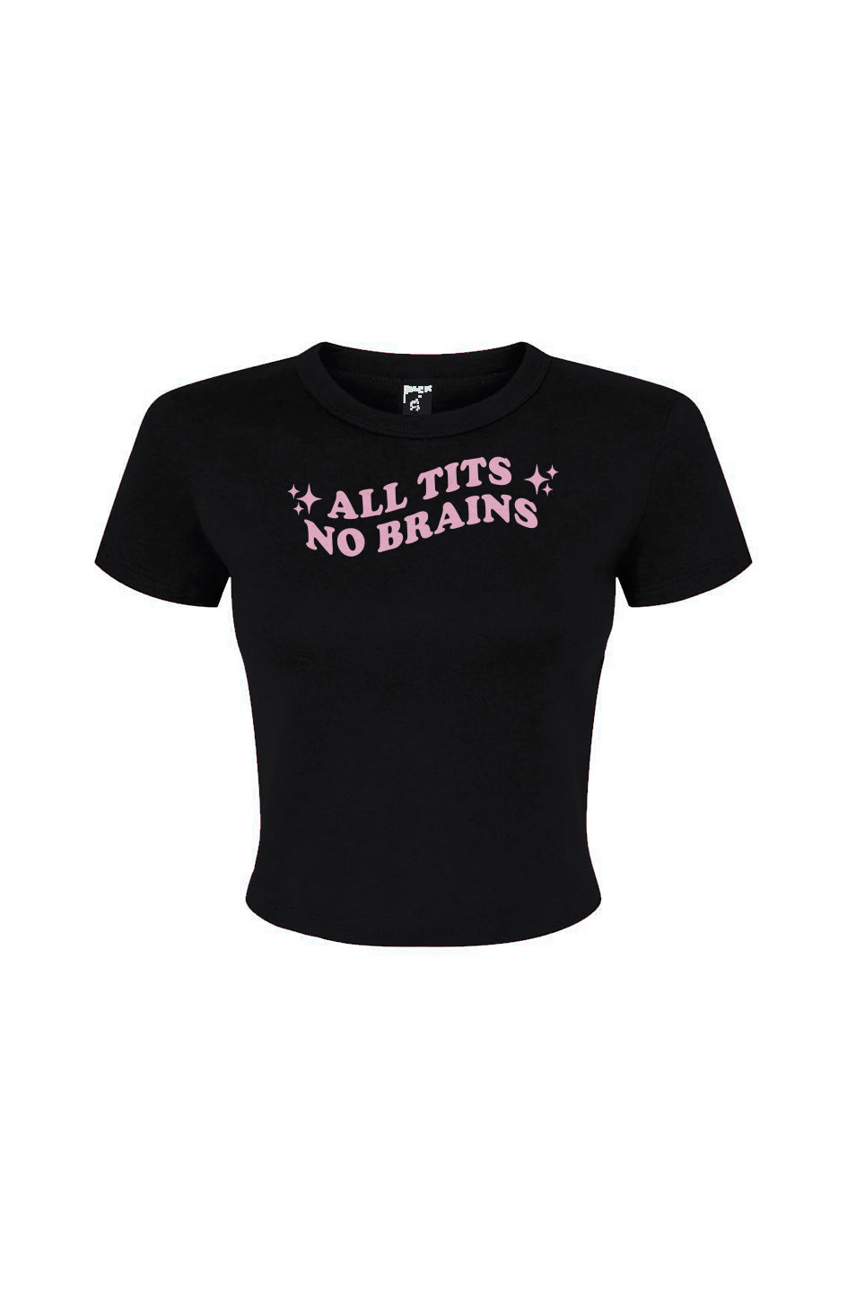 All Tits No Brains Women's Micro Rib Baby Tee