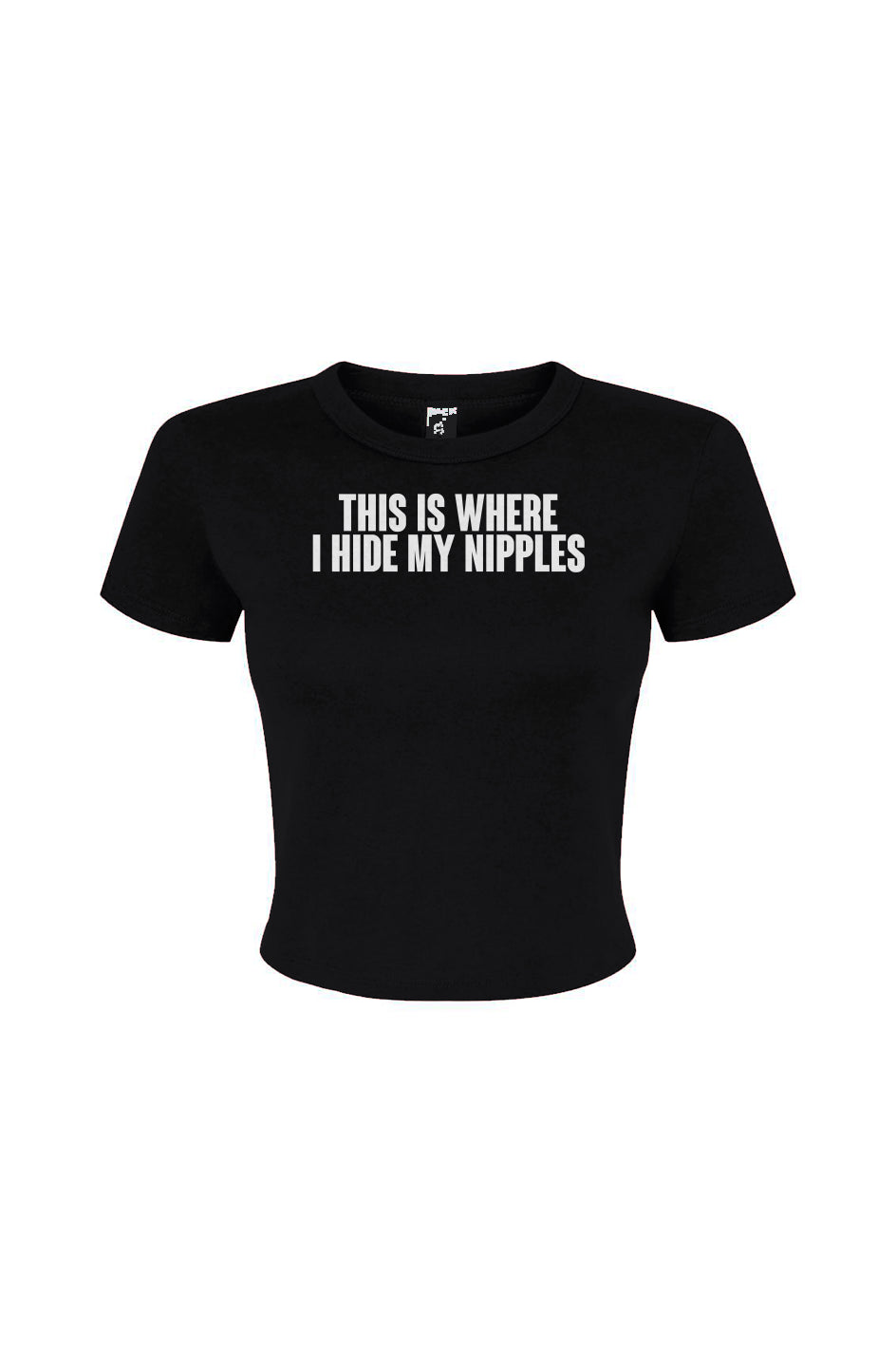 This is where I hide my nips Women's Micro Rib Baby Tee