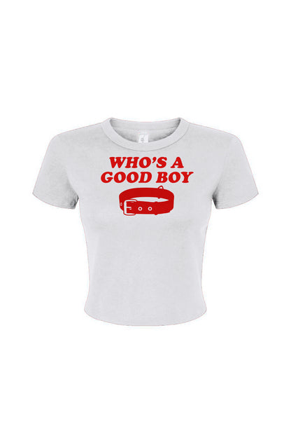 Whos a Good Boy Women's Micro Rib Baby Tee