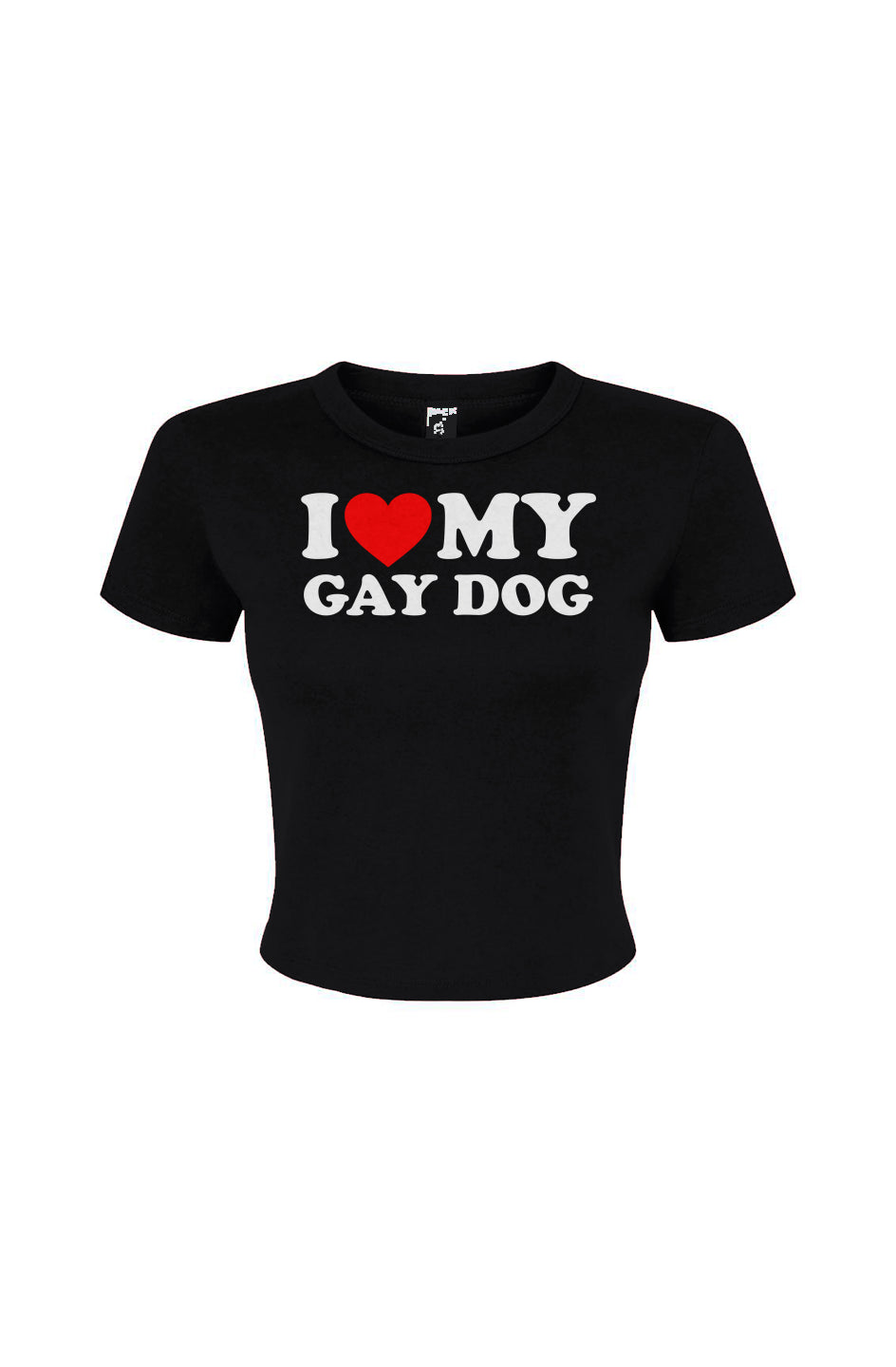 I love my Gay Dog Women's Micro Rib Baby Tee
