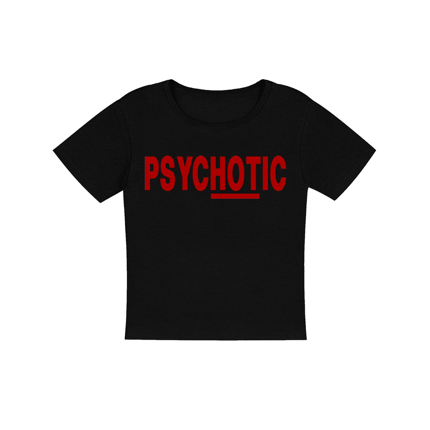 Psychotic Hot Women's Micro Rib Baby Tee